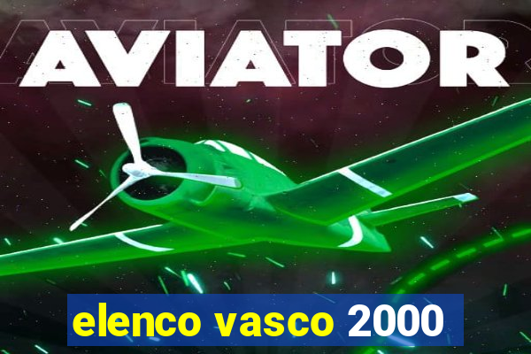 elenco vasco 2000